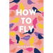 How To Fly