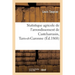 Statistique Agricole de l'Arrondissement de Castelsarrasin, Tarn-Et-Garonne