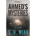 Ahmed's Mysteries Volume 1