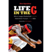 Life in the G: Minor League Basketball and the Relentless Pursuit of the NBA