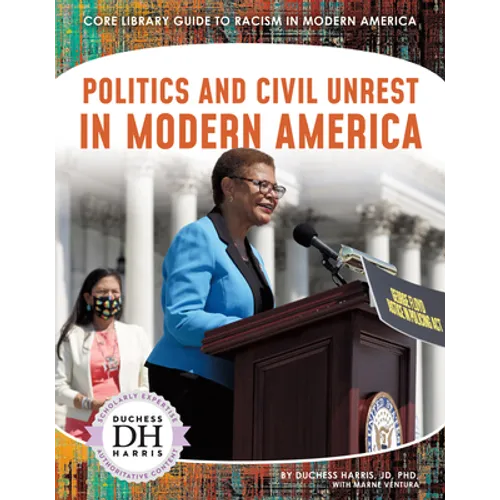 Politics and Civil Unrest in Modern America