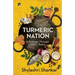 Turmeric Nation: A Passage Through India's Tastes