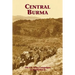 Central Burma: The U.S. Army Campaigns of World War II