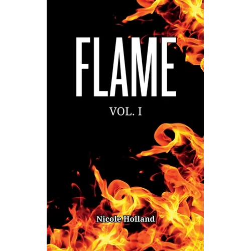 Flame: Vol.I