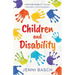 Children and Disability: A Survival Guide for Parents, Educators, and Caregivers