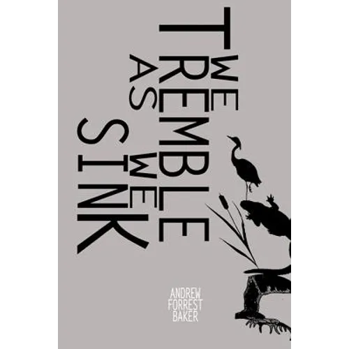 We Tremble As We Sink
