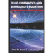 FLUID KINEMATICS with Bernoulli's Equation: Fundamentals and Applications