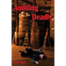 Auditing Can Be Deadly