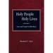 Holy People Holy Lives: Law and Gospel in Bioethics
