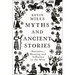 Myths and Ancient Stories: Narrative, Meaning and Influence in the West