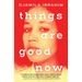 Things Are Good Now