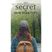 Secret In New York City
