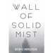 Wall of Solid Mist