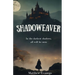 Shadoweaver