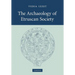 The Archaeology of Etruscan Society