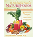 The Healing Power of NatureFoods: 50 Revitalizing SuperFoods and Lifestyle Choices That Promote Vibrant Health