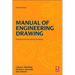 Manual of Engineering Drawing: British and International Standards