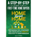 Home Sweet Home a Step-By-Step Guide for First Time Home Buyers: Empowering Tips, Strategies and Checklists to Simplify Your Path to Homeownership