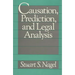 Causation, Prediction, and Legal Analysis