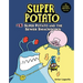 Super Potato and the Sewer Smackdown: Book 13