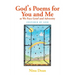 God's Poems for You and Me as We Face Grief and Adversity: Inspired by God