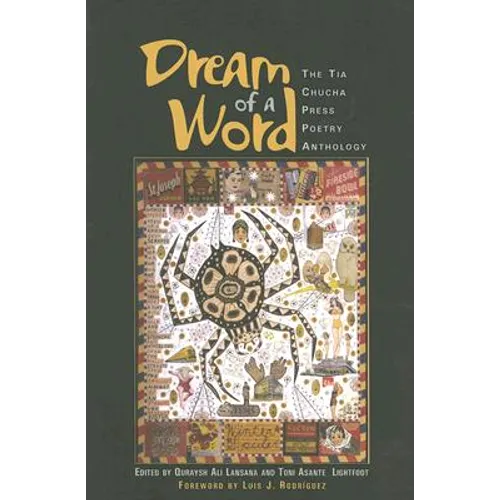 Dream of a Word: The Tia Chucha Press Poetry Anthology