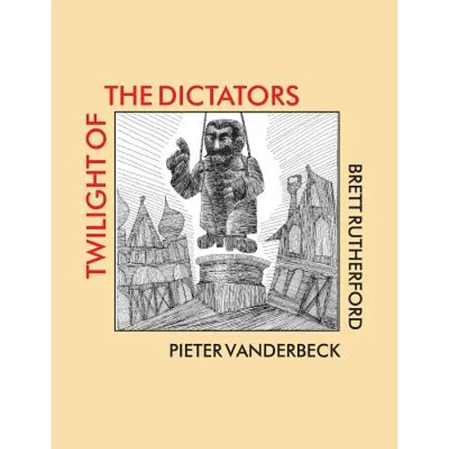 Twilight of the Dictators: Poems of Tyranny and Liberation