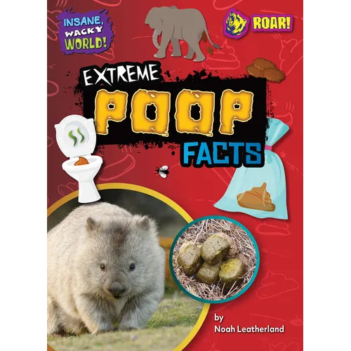 Extreme Poop Facts