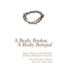 A Body Broken, a Body Betrayed: Race, Memory, and Eucharist in White-Dominant Churches