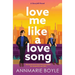 Love Me Like a Love Song