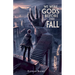 We Were Gods Before the Fall