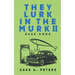 They Lurk in the Murk