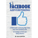 Facebook Advertising: A 2020 Guide to Generate High Ticket Sales from Facebook Leads. A-Z strategy to Grow your Online Business