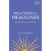 Preaching the Headlines: Possibilities and Pitfalls