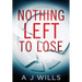 Nothing Left To Lose