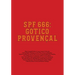 Spf 666: Gótico Provençal: Tropical Gothic Worldwide
