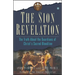 The Sion Revelation: The Truth about the Guardians of Christ's Sacred Bloodline