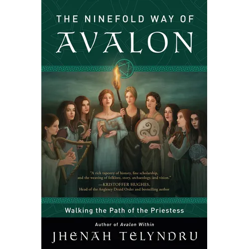 The Ninefold Way of Avalon: Walking the Path of the Priestess