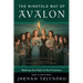The Ninefold Way of Avalon: Walking the Path of the Priestess