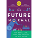 The Future Normal: How We Will Live, Work and Thrive in the Next Decade