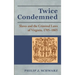 Twice Condemned: Slaves and the Criminal Laws of Virginia, 1705-1865
