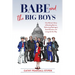 Babe and the Big Boys: One Woman's Story of Breaking Barriers, Reforming Washington State Elections, and Living Life Her Way