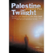 Palestine Twilight: The Murder of Dr Glock and the Archaeology of the Holy Land