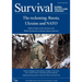 Survival February - March 2022: The Reckoning: Russia, Ukraine and NATO