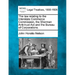The Law Relating to the Interstate Commerce Commission, the Sherman Anti-Trust ACT and the Bureau of Corporations.