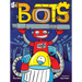 The Most Annoying Robots in the Universe