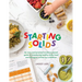 Starting Solids: An easy and practical evidence-based guide to introducing healthy baby food and allergens written by a dietitian