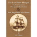 The Last Pirate Hanged: The True Adventures of Captain William Swallow & The Ship with No Name