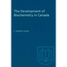 The Development of Biochemistry in Canada