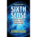 Developing Your Sixth Sense: Master Your Awareness for Greater Clarity, Wisdom and Power